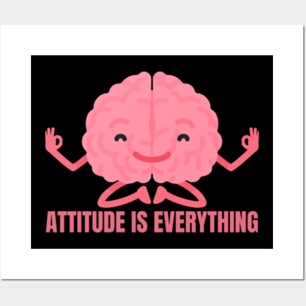 Attitude Is Everything Wall Art by Come On In And See What You Find